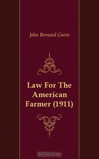 Law For The American Farmer (1911)