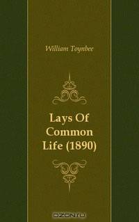 Lays Of Common Life (1890)