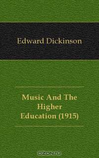 Music And The Higher Education (1915)