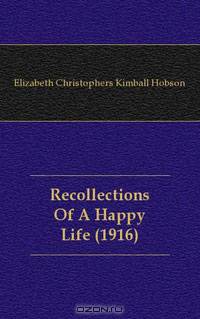 Recollections Of A Happy Life (1916)