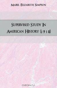 Supervised Study In American History (1918)