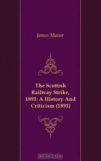 The Scottish Railway Strike, 1891