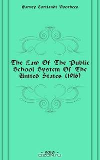 The Law Of The Public School System Of The United States (1916)