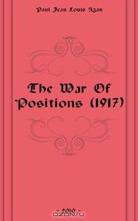The War Of Positions (1917)