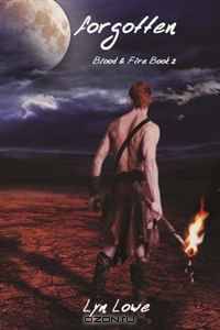 Forgotten: Blood and Fire Book 2 (Volume 2)