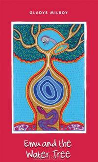 Emu and the Water Tree (Waarda Series for Young Readers)