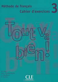 Tout Va Bien! 3: Cahier d