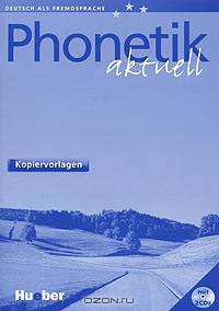 Phonetik aktuell: Kopiervorlagen (+ 2 CD)