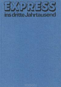 Express ins dritte Jahrtausend