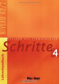 Schritte 4: Deutsch als Fremdsprache: Niveau A2: Lehrerhandbuch