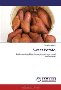 Sweet Potato: Preharvest and Postharvest treatments and evaluations