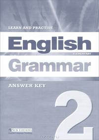 Learn and Practise English Grammar 2: Elementary: Answer Key