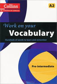 Collins Work on Your Vocabulary: Pre-intermediate A2