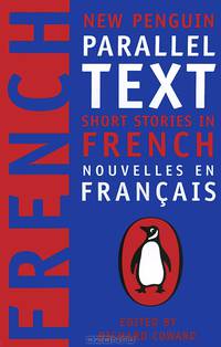 Short Stories in French: New Penguin Parallel Text