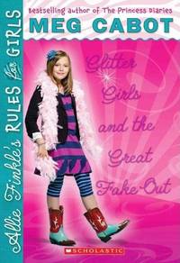 Allie Finkle's Rules for Girls. Glitter Girls and Great Fake Out