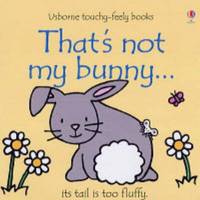 That's Not My Bunny. Board book