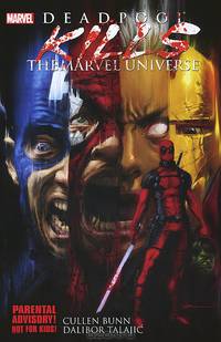 Deadpool Kills. The Marvel Universe