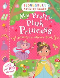 My Pretty Pink Princess. Activity and Sticker Book
