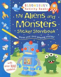 My Aliens and Monsters. Sticker Storybook