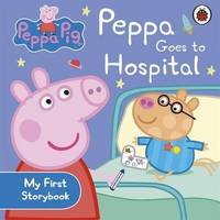 Peppa Goes to Hospital