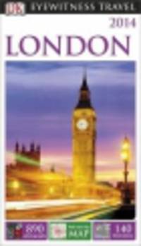 Eyewitness Travel Guide. London 2014