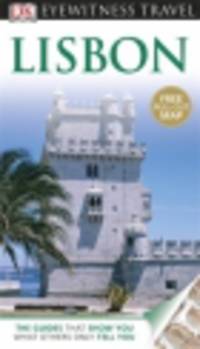 Eyewitness Travel Guide. Lisbon 2013
