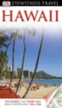 Eyewitness Travel Guide. Hawaii