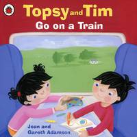 Topsy and Tim: Go on a Train