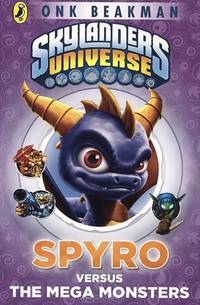Skylanders Mask of Power: Spyro Versus the Mega Monsters: Book 1