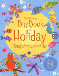 Big book of holiday things to make and do