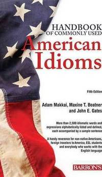 Handbook of Commonly Used American Idioms