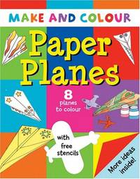 Make and Colour Paper Planes
