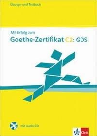 Mit Erfolg zum Goethe-Zertifikat C2 (+ Audio CD)