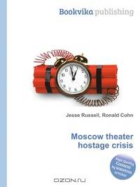 Moscow theater hostage crisis