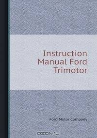 Instruction Manual Ford Trimotor