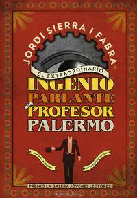 El Extraordinario Ingenio Parlante del Profesor Palermo