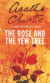 The Rose and the Yew Tree