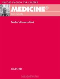 Oxford English for Careers: Medicine 1: Teacher