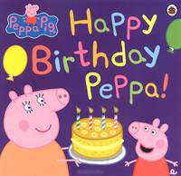 Peppa Pig: Happy Birthday, Peppa!
