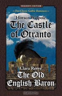 The Castle of Otranto and the Old English Baron