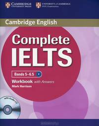 Complete IELTS Bands 5-6.5: Workbook with answers (+ CD)