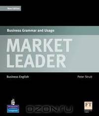 Market Leader. Business Grammar and Usage