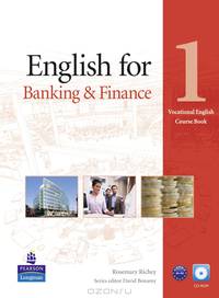 English for Banking & Finance: Level 1: Course Book (+ CD-ROM)