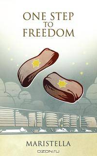 One Step to Freedom