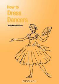 How to Dress Dancers