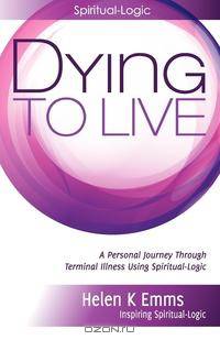 Dying to Live