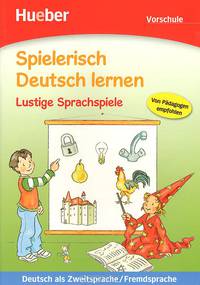 Spielerisch Deutsch Lernen: Lustige Sprachspiele