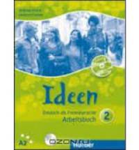 Ideen: Arbeitsbuch 2: Deutch als Fremdsprache (+ 2 CD-ROM)