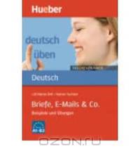Deutsch Uben: Taschentrainer: Briefe, E-Mails & Co