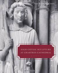 High Gothic Sculpture at Chartres Cathedral, the Tomb of the Count of Joigny, and the Master of the Warrior Saints